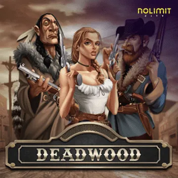 Deadwood xNudge - NOLIMITSLOT777