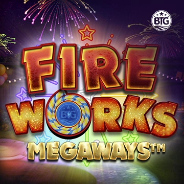 Bigtime : Fireworks Megaways - NOLIMITSLOT777