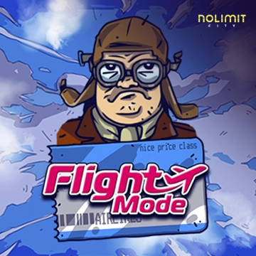 Flight Mode - NOLIMITSLOT777