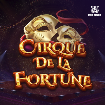 Cirque de la Fortune - NOLIMITSLOT777