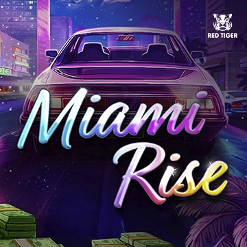 Miami Rise - NOLIMITSLOT777